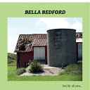 Bella Bedford - Live p garden Bonus