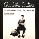 CharlElie Couture - Dans les bars le soir Remasteris