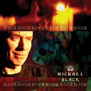 Michael Black - The Coming of the Roads