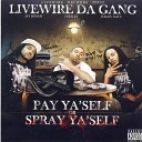 Live Wire Da Gang feat Major D - Bonus Track Mr No Put Down