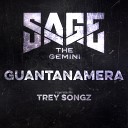 Sage The Gemini feat Trey Songz - Guantanamera