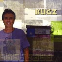 Bugz - Moves Me