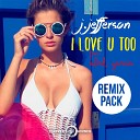 J Jefferson feat Abril Garcia - I Love U Too Zakary Radio Remix