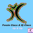 Fonzie Ciaco DJ Ciaco - Up Up Radio Edit
