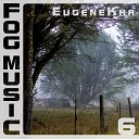 EugeneKha - Wood in the Fog Part 2
