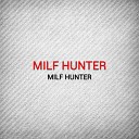 Milf Hunter - Obsession