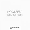 Moosfiebr - Curious Fingers Fernando Tessis Remix