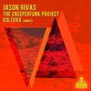 Jason Rivas The Creeperfunk Project - Voltoxx Radio Remix