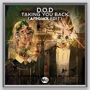 D O D - Taking You Back Afrojack Edit Extended