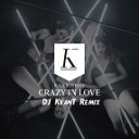 Kadebostany - Crazy in Love DJ KvanT Remix