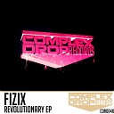Fizix - Revolutionary Original Mix