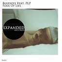 Bluesoil PLP - Fool Of Lies Original Mix