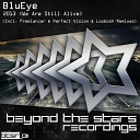 BluEye - 2013 (We Are Still Alive) (Loobosh Remix)