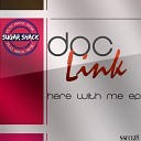 Doc Link - Here With Me Original Mix