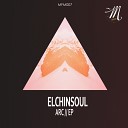 Elchinsoul - Arc Original Mix