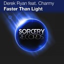 Derek Ryan feat Charmy - Faster Than Light Original Mix