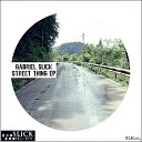 Gabriel Slick - Can t Take It Lesny Deep Dub Mix