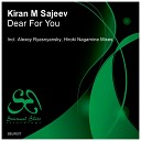 Kiran M Sajeev - Dear For You Hiroki Nagamine Remix