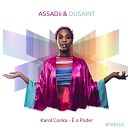 ASSADii Du Saint feat Karol Conka - O Poder Original Mix