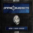 Prime Suspects - Hatred Original Mix