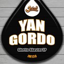 Yan Gordo - Ghetto Blaster Original Mix