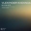 VLEXVNDER KVIDVNOA - Block Original Mix