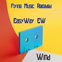 EasyWay EW - Wind Original Mix