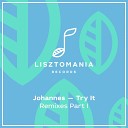 Johannes - Try It A M I R Remix