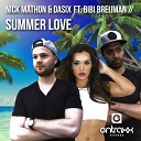 Nick Mathon Dasix feat Bibi Breijman - Summer Love Original Mix