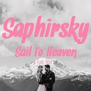 Saphirsky - Sail To Heaven Epic Mix