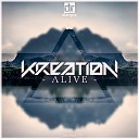 Kreation - Alive Original Mix