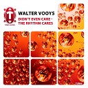 Walter Vooys - The Rhythm Cares