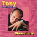 Tony lucera - Senza amore