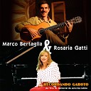 Marco Bertaglia Rosaria Gatti - Choro Triste No 2 Ao Vivo