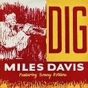 Miles Davis feat Sonny Rollins - Dig Remastered