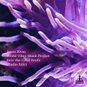 Jason Rivas World Vibes Music Project - Save the Coral Reefs Radio Edit
