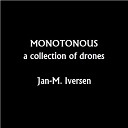 Jan M Iversen - Monotonous 033