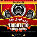 Brava HitMakers - Me Reh so Tribute To Danny Ocean Karaoke