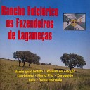 Rancho Folcl rico Fazendeiros Lagame as - Vai Tu e Ela a Casa Dela