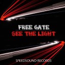 Free Gate - See the Light Original Mix