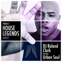 DJ Roland Clark feat Urban Soul - If I Was A DJ Supernova Remix