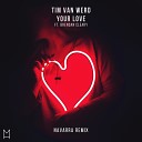 Tim van Werd feat Brendan Cleary - Your Love Navarra Remix Extended
