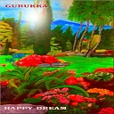 Gurukka - Happy Dream