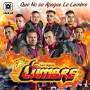 Grupo La Lumbre - El Amor No Es un Pecado