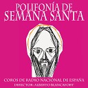 Coros de Radio Nacional de Espa a - S bado Santo O Vos Omnes 4 v m Remastered