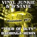 Vinyl Junkie D State - Tour Of Duty Original Mix