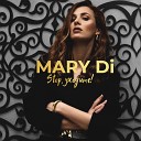 MARY Di - Stop уходите