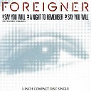 Foreigner CD 781 808 2 - Say You Will Extended Version