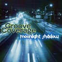 Groove Coverage - Moonlight Shadow Radio Version