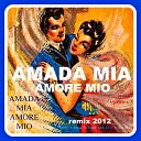 DJ Cavarra The Pizza Express - Amada Mia Amore Mio Radio Version